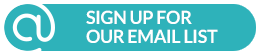 Sign up for our email list